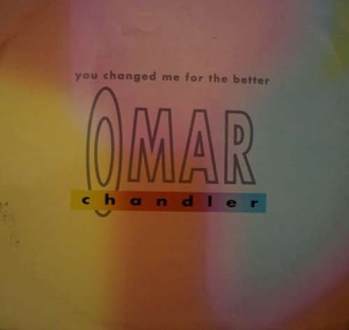 Cover Omar Chandler - You Changed Me For The Better (Sugar Shack 12) (12) Schallplatten Ankauf