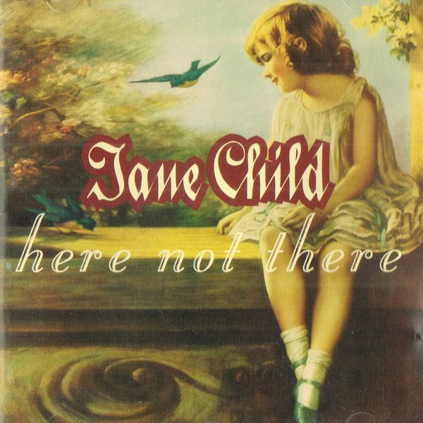 Cover Jane Child - Here Not There (CD, Album) Schallplatten Ankauf