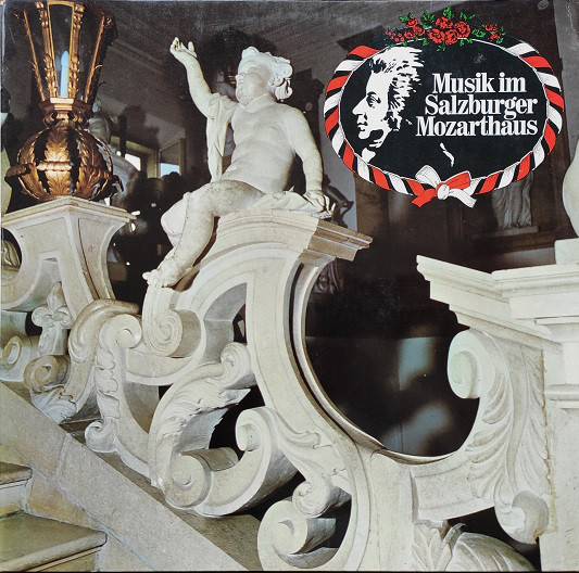 Cover W.A. Mozart*, Rudolf Klepač, Eberhard Finke, Annegret Diedrichsen, Leonard Hokanson - Musik Im Salzburger Mozarthaus (LP) Schallplatten Ankauf