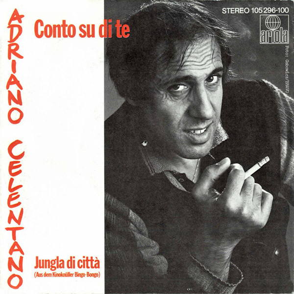 Cover Adriano Celentano - Conto Su Di Te (7, Single) Schallplatten Ankauf