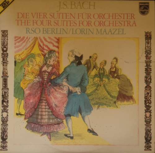 Cover J.S.Bach* - RSO Berlin* / Lorin Maazel - Die Vier Suiten Für Orchester (2xLP) Schallplatten Ankauf