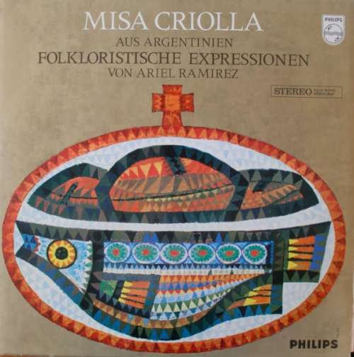 Cover Ariel Ramirez - Misa Criolla - Aus Argentinien, Folkloristiche Expressionen (LP, Album) Schallplatten Ankauf