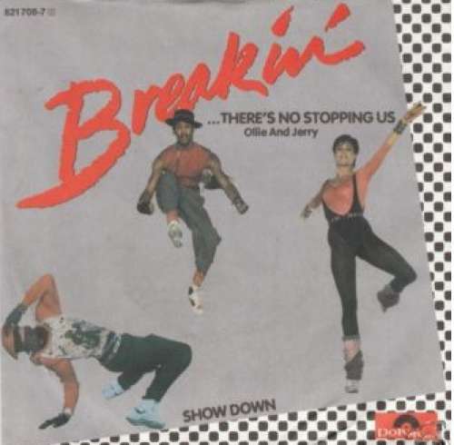 Cover Ollie And Jerry - Breakin' ...There's No Stopping Us / Showdown (7, Single) Schallplatten Ankauf