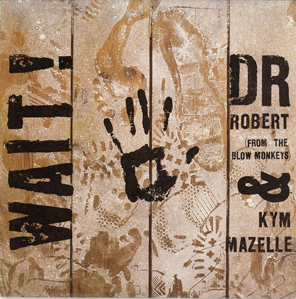 Cover Dr Robert* & Kym Mazelle - Wait! (7, Single) Schallplatten Ankauf