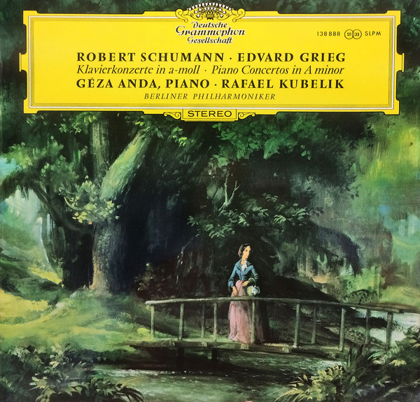 Bild Robert Schumann · Edvard Grieg – Géza Anda · Rafael Kubelik, Berliner Philharmoniker - Klavierkonzerte In a-moll = Piano Concertos In A minor (LP, RP) Schallplatten Ankauf