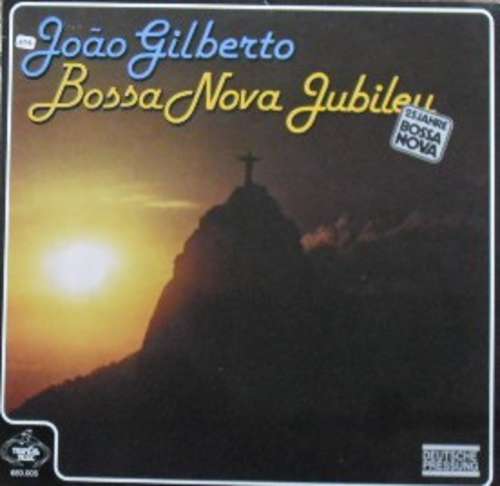 Cover João Gilberto - Bossa Nova Jubileu (LP, Comp) Schallplatten Ankauf