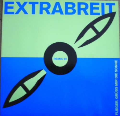 Cover Extrabreit - Flieger, Grüss Mir Die Sonne (Remix 90) (12) Schallplatten Ankauf