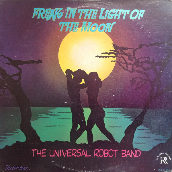 Cover The Universal Robot Band - Freak In The Light Of The Moon (LP, Album) Schallplatten Ankauf