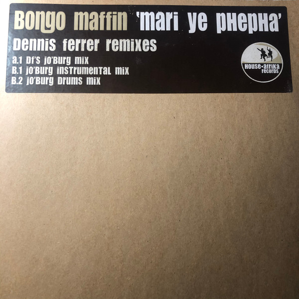 Cover Bongo Maffin - Mari Ye Phepha (Dennis Ferrer Remixes) (12) Schallplatten Ankauf