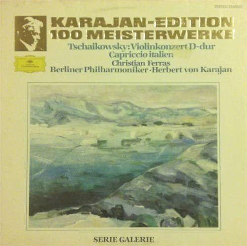 Cover Berliner Philharmoniker, Herbert von Karajan - Karajan-Edition 100 Meisterwerke - Tschaikowsky: Violinkonzert D-dur · Capriccio Italien (LP, RE) Schallplatten Ankauf