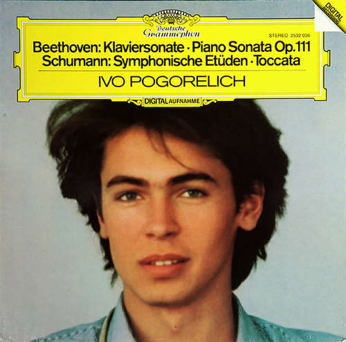 Cover Beethoven* / Schumann* - Ivo Pogorelich - Klaviersonate Op. 111 / Symphonische Etüden ▪ Toccata (LP) Schallplatten Ankauf