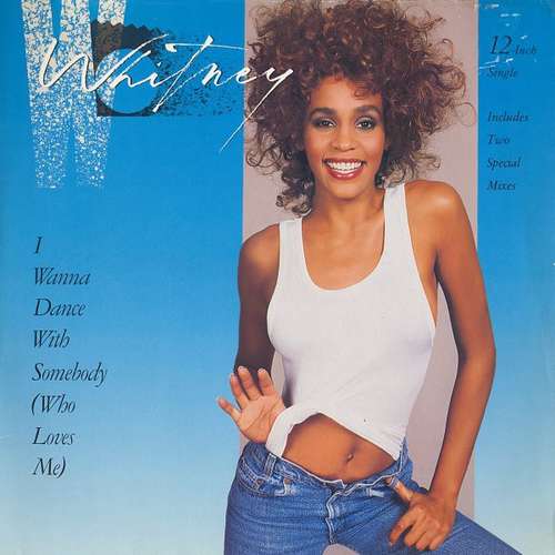 Cover Whitney Houston - I Wanna Dance With Somebody (Who Loves Me) (12, Maxi) Schallplatten Ankauf