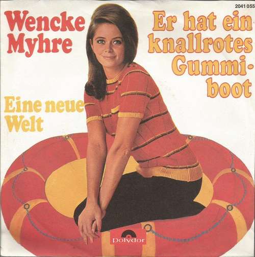 Cover Wencke Myhre - Er Hat Ein Knallrotes Gummiboot (7, Single) Schallplatten Ankauf