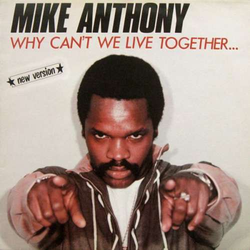 Cover Mike Anthony - Why Can't We Live Together... (New Version) (12, M/Print) Schallplatten Ankauf