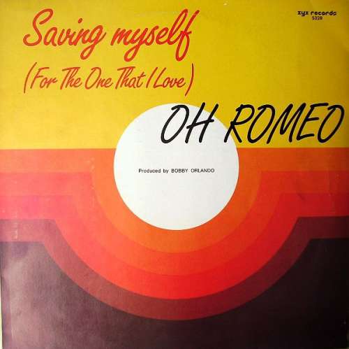 Cover Oh Romeo - Saving Myself (For The One That I Love) (12) Schallplatten Ankauf