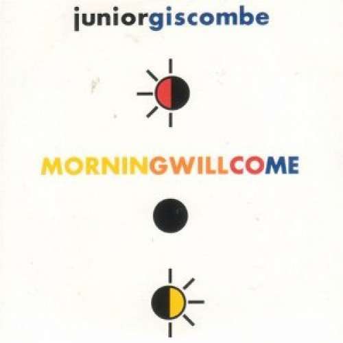 Cover Junior Giscombe* - Morning Will Come (12) Schallplatten Ankauf