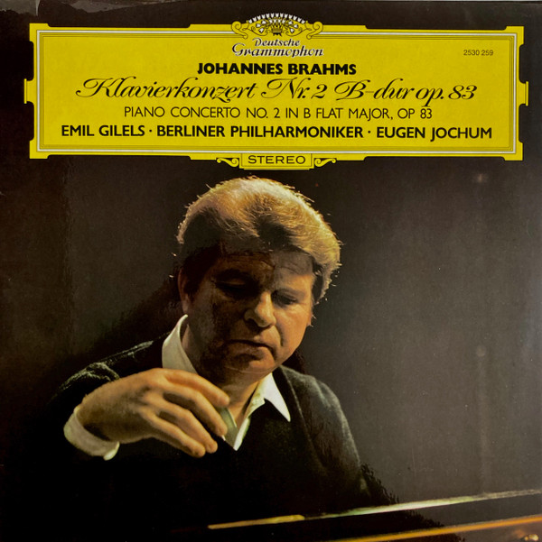 Bild Johannes Brahms - Emil Gilels, Berliner Philharmoniker, Eugen Jochum - Klavierkonzert Nr. 2 B-dur, Opus 83 (LP) Schallplatten Ankauf