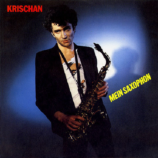 Cover Krischan - Mein Saxophon (7, Single) Schallplatten Ankauf