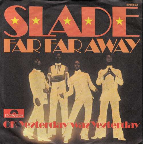 Cover Slade - Far Far Away (7, Single) Schallplatten Ankauf