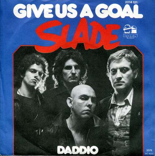 Cover Slade - Give Us A Goal (7, Single) Schallplatten Ankauf