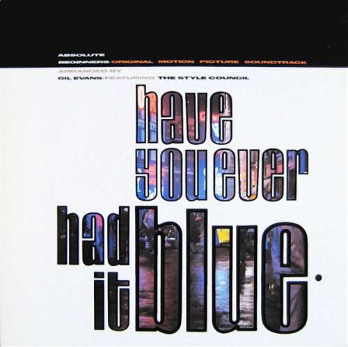 Cover The Style Council - Have You Ever Had It Blue (12, Maxi) Schallplatten Ankauf