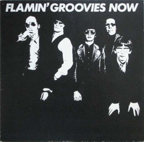 Cover Flamin' Groovies* - Now (LP, Album) Schallplatten Ankauf