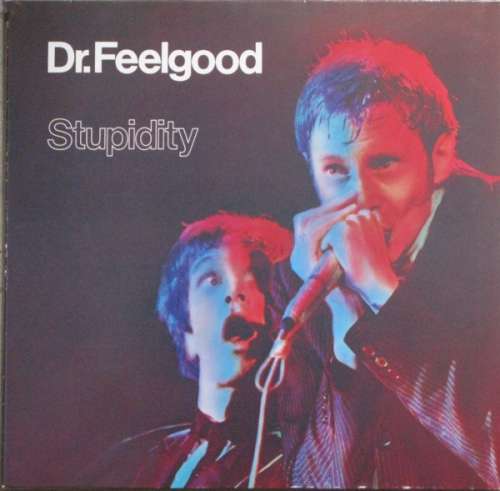Cover Dr. Feelgood - Stupidity (LP, Album) Schallplatten Ankauf