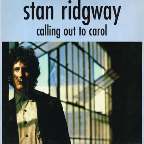 Cover Stan Ridgway - Calling Out To Carol (12) Schallplatten Ankauf