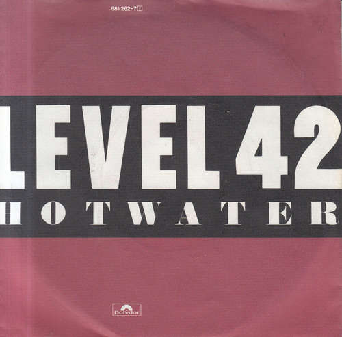 Cover Level 42 - Hot Water (7, Single) Schallplatten Ankauf