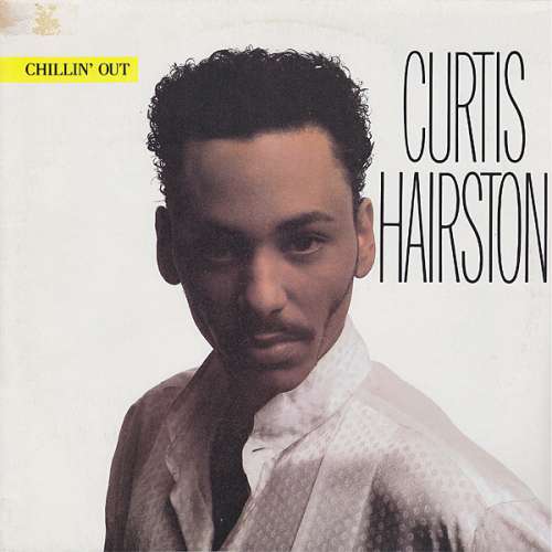 Cover Curtis Hairston - Chillin' Out (12) Schallplatten Ankauf