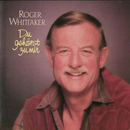 Cover Roger Whittaker - Du Gehörst Zu Mir (LP, Album) Schallplatten Ankauf