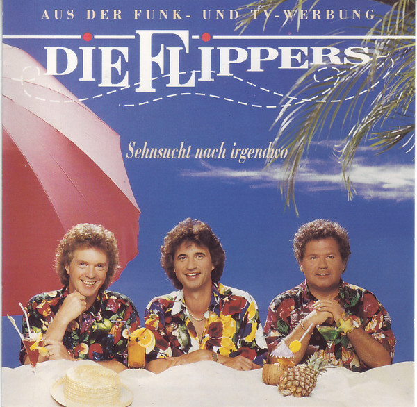 Cover Die Flippers - Sehnsucht Nach Irgendwo (CD, Album) Schallplatten Ankauf