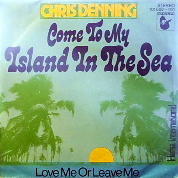 Cover Chris Denning - Come To My Island In The Sea (7, Single) Schallplatten Ankauf