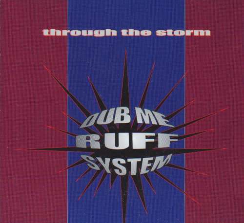 Cover Dub Me Ruff System - Through The Storm (CD, Album) Schallplatten Ankauf