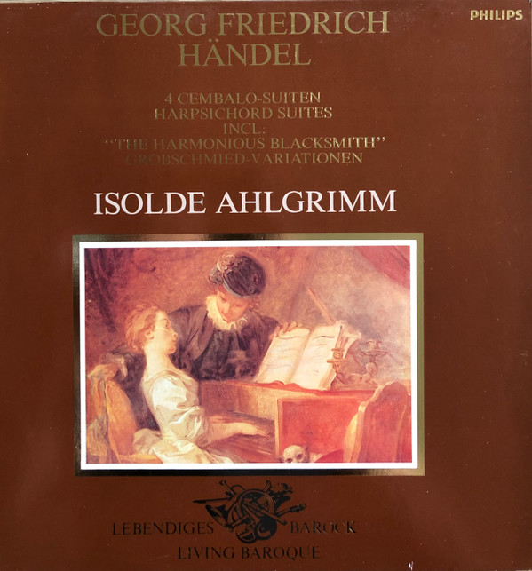 Cover Georg Friedrich Händel, Isolde Ahlgrimm - 4 Cembalo-Suiten - Harpsichord Suites Incl. The Harmonious Blacksmith Grossschmied-Variationen (LP, RE) Schallplatten Ankauf