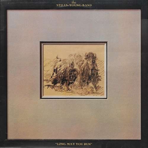Cover The Stills-Young Band - Long May You Run (LP, Album) Schallplatten Ankauf