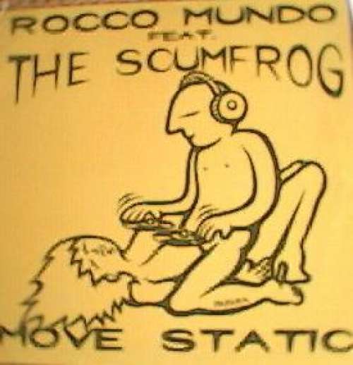 Cover Rocco Mundo Feat. Scumfrog, The - Move Static (12) Schallplatten Ankauf