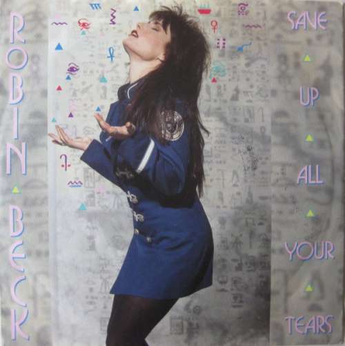 Cover Robin Beck - Save Up All Your Tears (7, Single) Schallplatten Ankauf