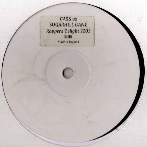 Cover Cass* vs. Sugarhill Gang - Rappers Delight 2003 (12, S/Sided, W/Lbl) Schallplatten Ankauf