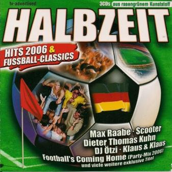 Cover Various - Halbzeit - Hits 2006 & Fussball-Classics (3xCD, Comp, Copy Prot.) Schallplatten Ankauf