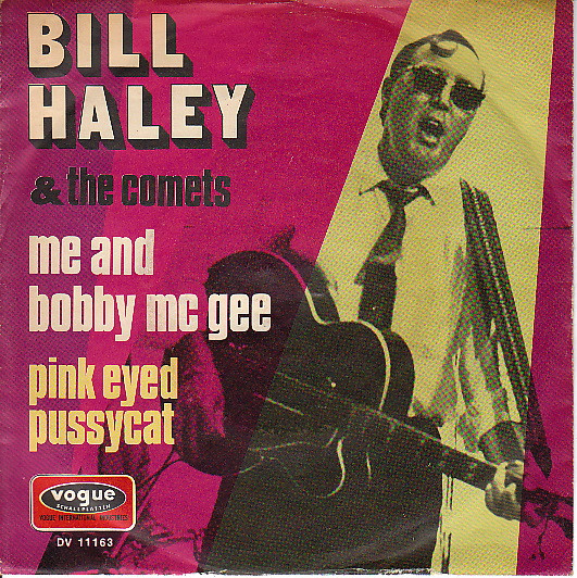 Cover Bill Haley And The Comets* - Me And Bobby McGee / Pink Eyed Pussycat (7, Single) Schallplatten Ankauf