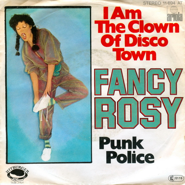 Cover Fancy Rosy - I Am The Clown Of Disco Town / Punk Police (7, Single) Schallplatten Ankauf