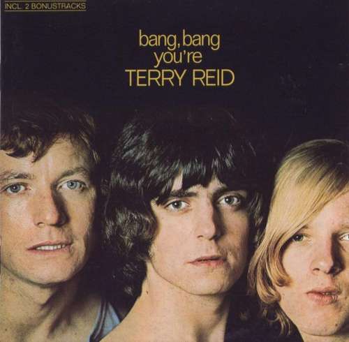 Cover Terry Reid - Bang, Bang You're Terry Reid (CD, Album, RE, RM) Schallplatten Ankauf