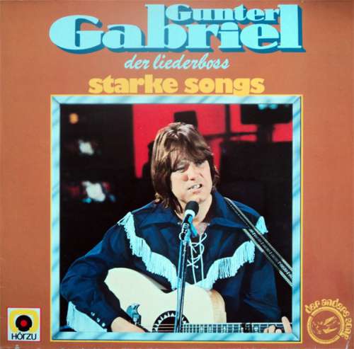 Cover Gunter Gabriel - Der Liederboss - Starke Songs (LP, Comp) Schallplatten Ankauf
