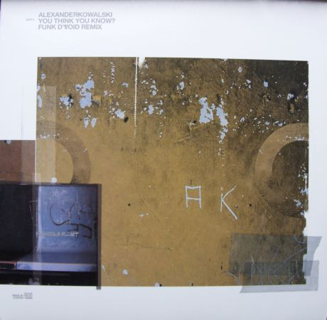 Bild Alexander Kowalski - You Think You Know? / Emtec  (Remixes) (12, Whi) Schallplatten Ankauf