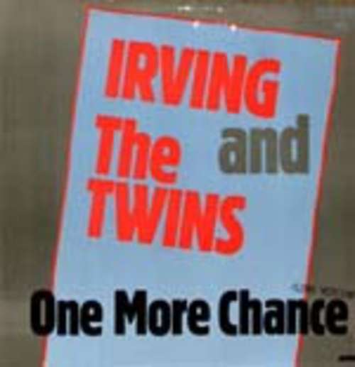 Cover Irving And The Twins - One More Chance (12, Maxi) Schallplatten Ankauf