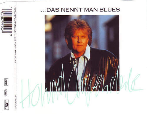 Cover Howard Carpendale - ... Das Nennt Man Blues (CD, Maxi) Schallplatten Ankauf