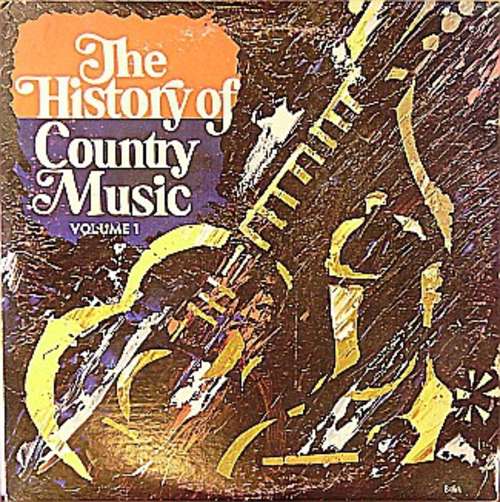 Cover The History Of Country Music - Volume 1 Schallplatten Ankauf