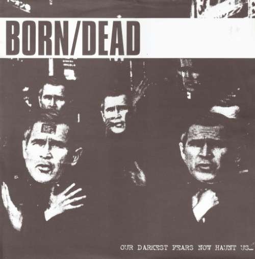 Cover Born/Dead - Our Darkest Fears Now Haunt Us... (12, Album) Schallplatten Ankauf