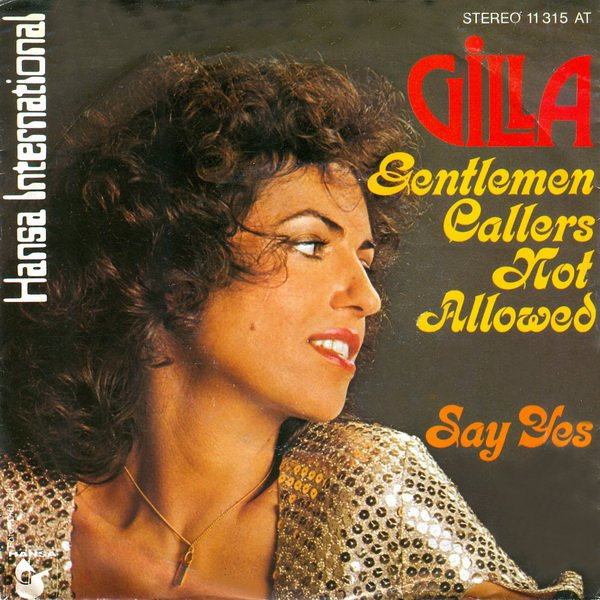 Cover Gilla - Gentlemen Callers Not Allowed / Say Yes (7, Single) Schallplatten Ankauf